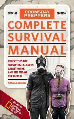 doomsday preppers Complete Survival Manual